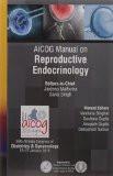 AICOG Manual on Reproductive Endocrinology by Jaideep Malhotra  Saroj Singh  Vandana Singhal  Sushma Gupta  Anupam Gupta  Debashish Sarkar Paper Back ISBN13: 9789385891410 ISBN10: 9385891413 for USD 22.59