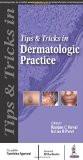Tips and Tricks in Dermatologic Practice by Ranjan C Raval Krina B Patel Co-editor: Neetisha Agarwal Paper Back ISBN13: 9789385891601 ISBN10: 938589160X for USD 30.27