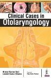 Clinical Cases in Otolaryngology by Nirmal Kumar Soni  Lokesh Kumar Bhama Paper Back ISBN13: 9789385891618 ISBN10: 9385891618 for USD 33.06