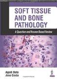 Soft Tissue and Bone Pathology: A Question and Answer Based Review by Agedi Boto  Jose Costa Paper Back ISBN13: 9789386056023 ISBN10: 938605602X for USD 35.9