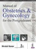 Manual of Obstetrics and Gynecology for the Postgraduates (Previously known as Master Pass in Obstetrics and Gynaecology) by Hiralal Konar Paper Back ISBN13: 9789386056283 ISBN10: 9386056283 for USD 53.97