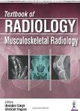 Textbook of Radiology: Musculoskeletal Radiology by Hariqbal Singh  Shrikant Nagare Paper Back ISBN13: 9789386056733 ISBN10: 9386056739 for USD 30.2