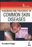 Diagnosis and Treatment of Common Skin Diseases by Virendra N Sehgal Paper Back ISBN13: 9789386056771 ISBN10: 9386056771 for USD 42.27
