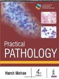 Practical Pathology (Includes 10 CPCs & Quick Review of 108 Museum Specimens) by Harsh Mohan Paper Back ISBN13: 9789386107978 ISBN10: 938610797X for USD 31.35