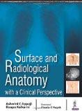 Surface and Radiological Anatomy with a Clinical Perspective by Ashwini C Appaji  Roopa Kulkarni Paper Back ISBN13: 9789386150547 ISBN10: 9386150549 for USD 20.52