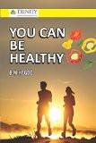 You Can Be Healthy: B M Hegde ISBN13: 9789386202239 ISBN10: 9386202239 for USD 15.25