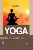 Creative Yoga for a Healthy Life-IX ISBN13: 978-93-86202-47-5 ISBN10: 9386202476 for USD 11.84