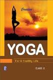 Creative Yoga for a Healthy Life-X ISBN13: 978-93-86202-48-2 ISBN10: 9386202484 for USD 11.96