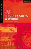 'Tis Pity She's a Whore By John Ford, Hardback ISBN13: 9780715643051 ISBN10: 715643053 for USD 17.64