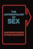 The Anthropology of Sex By Hastings Donnan, Paperback ISBN13: 9780715643051 ISBN10: 715643053 for USD 26.07