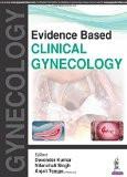 Evidence Based Clinical Gynecology by Devender Kumar  Nilanchali Singh  Anjali Tempe Paper Back ISBN13: 9789386261786 ISBN10: 9386261782 for USD 31.92