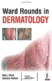 Ward Rounds in Dermatology by Bela J Shah Santosh Rathod Paper Back ISBN13: 9789386322685 ISBN10: 9386322684 for USD 37.91