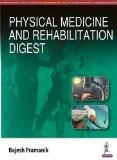 Physical Medicine and Rehabilitation Digest by Rajesh Pramanik Paper Back ISBN13: 9789386322791 ISBN10: 938632279X for USD 28.23