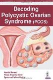 Decoding Polycystic Ovarian Syndrome (PCOS) by Kanthi Bansal Pooja Sharma Dimri Apoorva Pallam Reddy Paper Back ISBN13: 9789386322852 ISBN10: 9386322854 for USD 36.26
