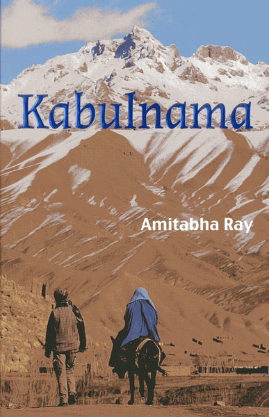 Kabulnama [Paperback] [Sep 16, 2013] Ray, Amitabha and Brahmachary, Milan]