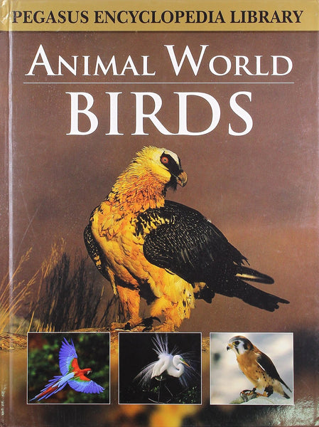Birdsanimal World [Hardcover] [Mar 01, 2011] Pegasus] [[Condition:Brand New]] [[Format:Hardcover]] [[Author:Pegasus]] [[ISBN:8131912027]] [[ISBN-10:8131912027]] [[binding:Hardcover]] [[manufacturer:Gazelle Distribution Trade]] [[number_of_pages:32]] [[publication_date:2011-03-01]] [[brand:Gazelle Distribution Trade]] [[ean:9788131912027]] for USD 0