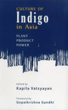 Culture Of Indigo: Plant, Product, Power [Paperback] [Jan 19, 2015] Vatsyayan] [[ISBN:9383098236]] [[Format:Paperback]] [[Condition:Brand New]] [[Author:Vatsyayan<br>
, Dr. Kapila]] [[ISBN-10:9383098236]] [[binding:Paperback]] [[manufacturer:Niyogi Books]] [[number_of_pages:316]] [[publication_date:2015-01-19]] [[brand:Niyogi Books]] [[mpn:101 illustrations]] [[ean:9789383098231]] for USD 39.65